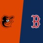 Baltimore Orioles at Boston Red Sox