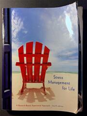 Stress Management for Life: A Research-Based Experiential Approach